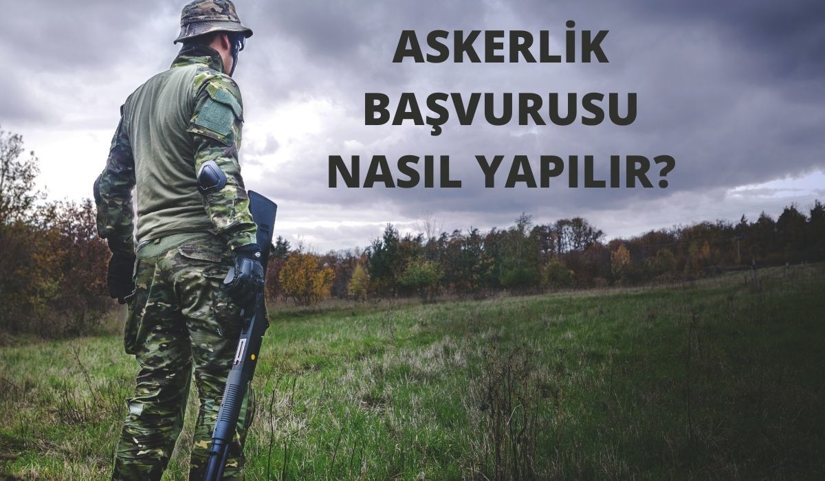Askerlik Başvurusu Nasıl Yapılır?